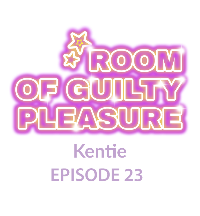 Room of Guilty Pleasure Chapter 23 - Page 1